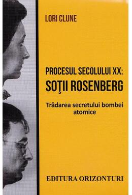 Copertă produs Procesul secolului XX: Soții Rosenberg