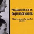 Copertă produs Procesul secolului XX: Soții Rosenberg - gallery small 
