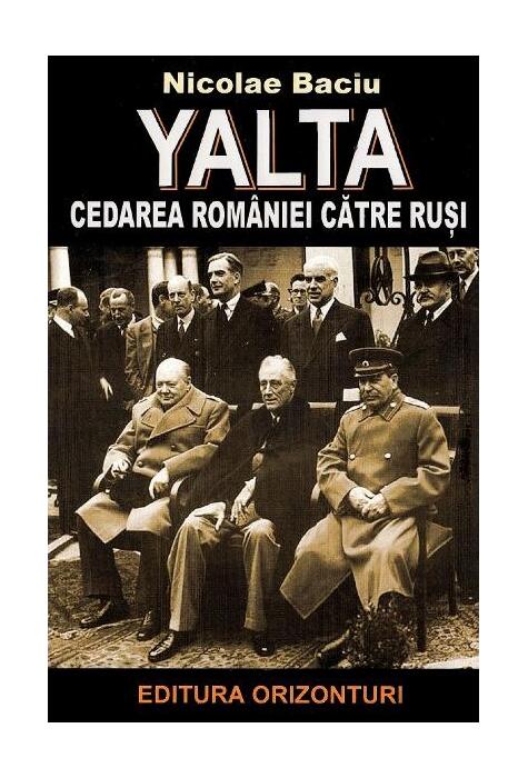 Copertă produs Yalta, cedarea Rom&acirc;niei către ruși