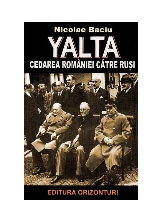 Copertă produs Yalta, cedarea Rom&acirc;niei către ruși - gallery big 1