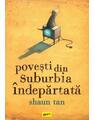 Copertă produs Povești din suburbia &icirc;ndepărtată - thumb 1