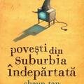 Copertă produs Povești din suburbia &icirc;ndepărtată - gallery small 