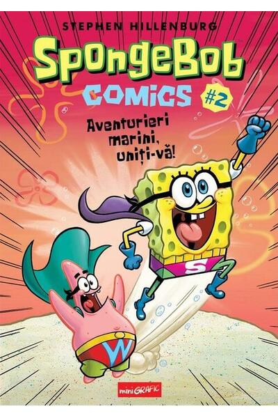 Aventurieri marini, uniți-vă! SpongeBob Comics (Vol. 2)