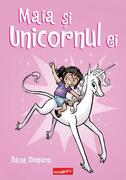 Maia și unicornul ei (Vol. 1)