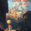 Copertă produs Epoca mea de aur. Partea &icirc;nt&acirc;i - gallery small 