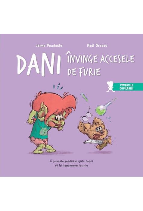 Copertă produs Dani &icirc;nvinge accesele de furie