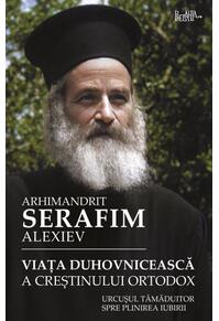Copertă produs Viața duhovnicească a creștinului ortodox