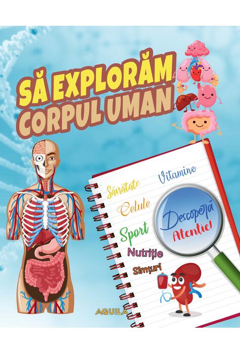 Copertă produs Să explorăm corpul uman