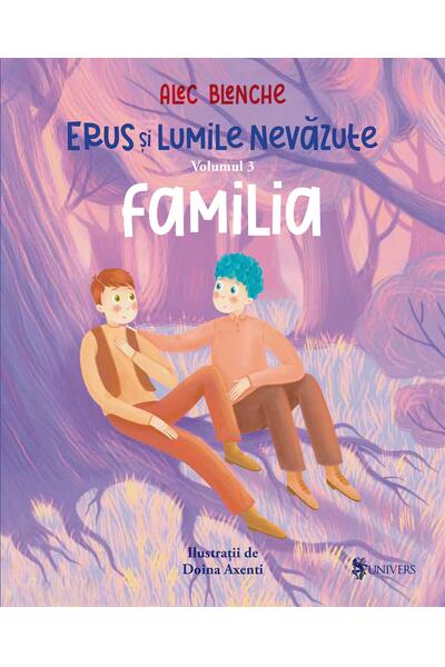 Familia. Erus și Lumile Nevăzute (Vol. 3)
