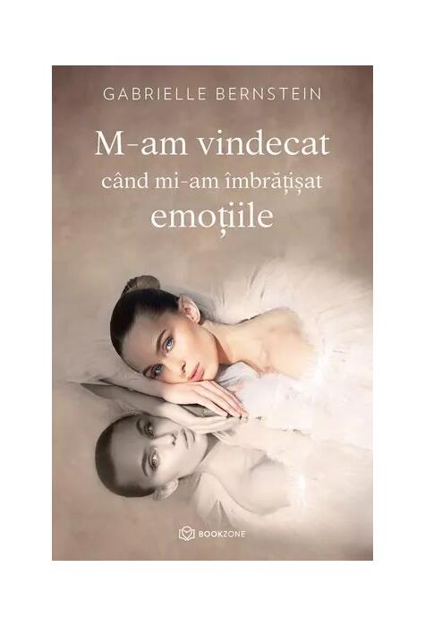 Copertă produs M-am vindecat c&acirc;nd mi-am &icirc;mbrățișat emoțiile