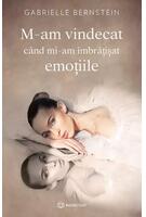 Imagine produs M-am vindecat c&acirc;nd mi-am &icirc;mbrățișat emoțiile