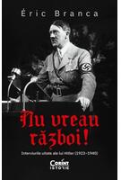 Imagine produs Nu vreau război! Interviurile uitate ale lui Hitler (1923&ndash;1940)