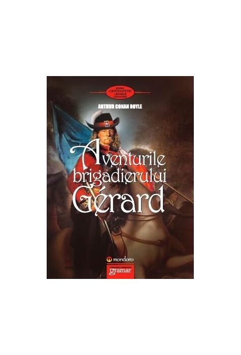 Copertă produs Aventurile Brigadierului Gerard