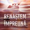 Copertă produs Renaștem &icirc;mpreună (Vol. 2) - gallery small 