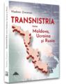 Copertă produs Transnistria. &Icirc;ntre Moldova, Ucraina și Rusia - thumb 1