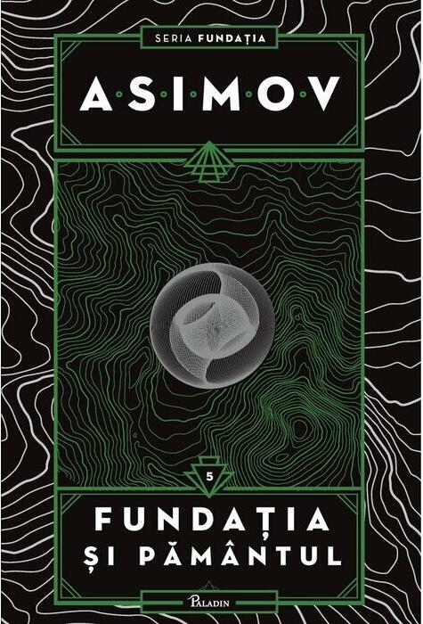 Copertă produs Fundația și Păm&acirc;ntul. Seria Fundația (Vol. 5)