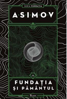 Copertă produs Fundația și Păm&acirc;ntul. Seria Fundația (Vol. 5)