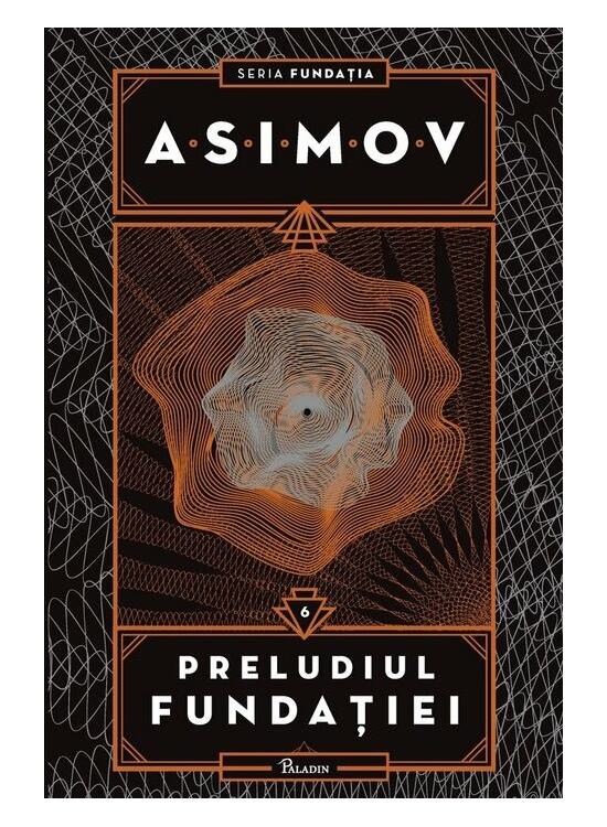 Copertă produs Preludiul Fundației. Seria Fundația (Vol. 6) - gallery big 1