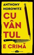 Cuv&acirc;ntul e crimă. Hawthorne and Horowitz (Vol. 1)