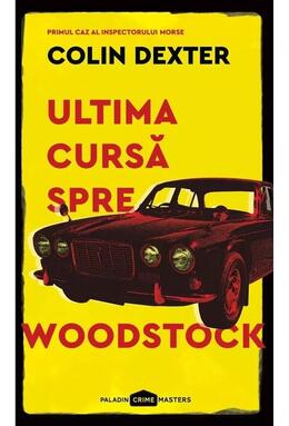 Copertă produs Ultima cursă spre Woodstock. Inspector Morse (Vol. 1) - PB