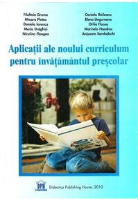 Copertă produs Aplicații ale noului curriculum pentru &icirc;nvățăm&acirc;ntul preșcolar, nivelul 1 (3-5 ani)