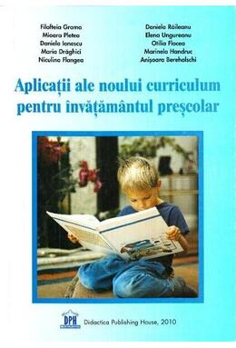 Copertă produs Aplicații ale noului curriculum pentru &icirc;nvățăm&acirc;ntul preșcolar, nivelul 1 (3-5 ani)
