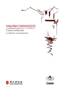 Copertă produs Valori chinezești. Cultura tradițională și valorile contemporane