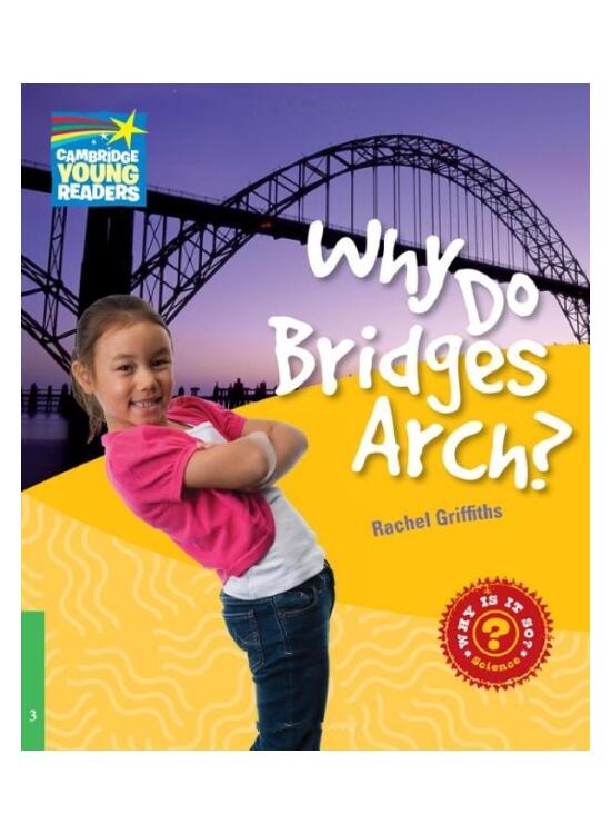 Copertă produs Why Do Bridges Arch? Level 3 Factbook - gallery big 1