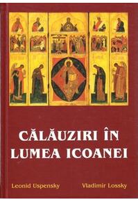 Copertă produs Călăuziri &icirc;n lumea icoanei