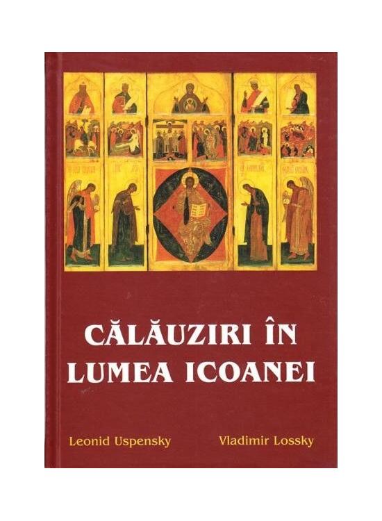 Copertă produs Călăuziri &icirc;n lumea icoanei - gallery big 1