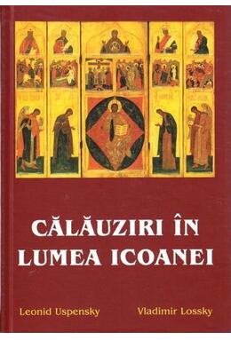 Copertă produs Călăuziri &icirc;n lumea icoanei