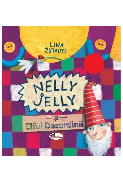 Copertă produs Nelly Jelly și Elful dezordinii