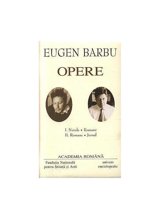 Copertă produs Eugen Barbu. Opere (Vol. I+II) Nuvele. Romane. Jurnal - gallery big 1