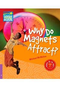 Copertă produs Why Do Magnets Attract? Level 4 Factbook
