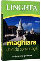 Imagine produs Maghiara. Ghid de conversaţie rom&acirc;n-maghiar