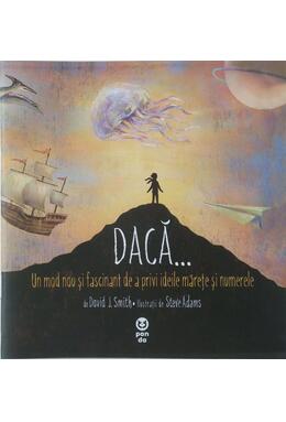 Copertă produs Dacă...Un mod nou și fascinant de a privi ideile mărețe și numerele