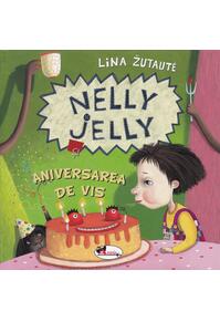 Copertă produs Nelly Jelly și aniversarea de vis