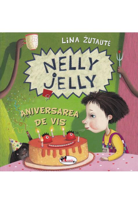 Copertă produs Nelly Jelly și aniversarea de vis