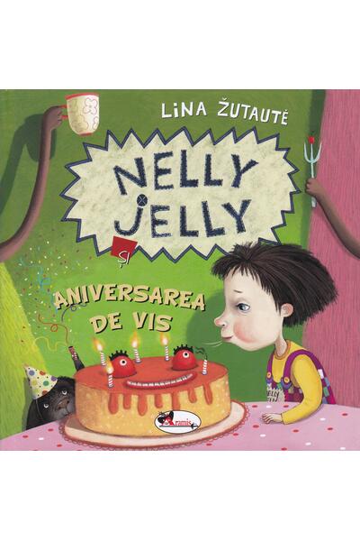 Nelly Jelly și aniversarea de vis