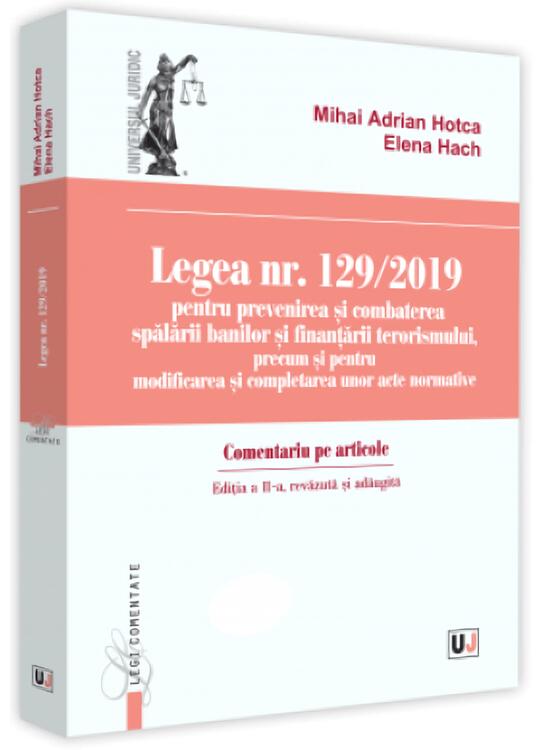 Copertă produs Legea nr. 129/2019 pentru prevenirea și combaterea spălării banilor și finanțării terorismului, precum și pentru modificarea și completarea unor acte normative - gallery big 1