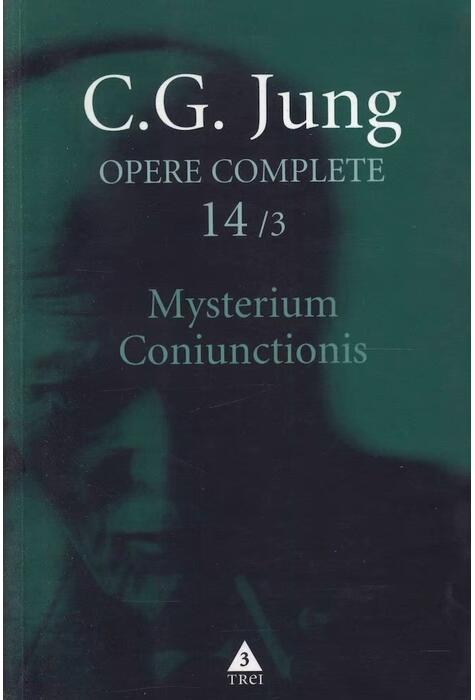 Copertă produs Mysterium Coniunctionis. Cercetări asupra separării şi unirii contrastelor sufleteşti &icirc;n alchimie. Volum suplimentar. Aurora consurgens (Vol. 14/3)