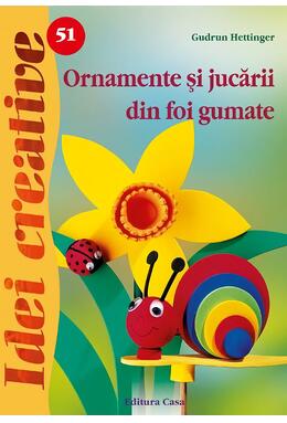 Copertă produs Ornamente şi jucării din foi gumate. Idei Creative 51