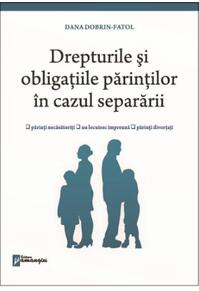 Copertă produs Drepturile și obligațiile părinților &icirc;n cazul separării