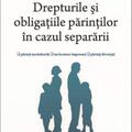 Copertă produs Drepturile și obligațiile părinților &icirc;n cazul separării - gallery small 