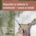 Copertă produs Degradări şi defecte &icirc;n construcţii - cauze şi soluţii - gallery small 