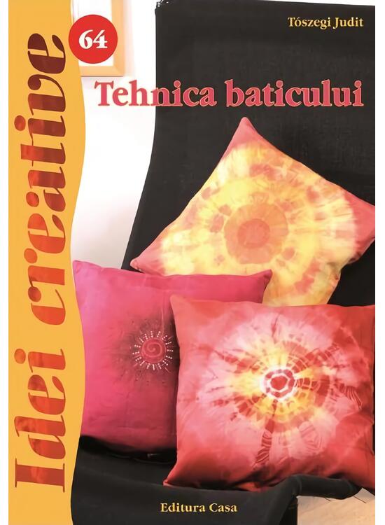 Copertă produs Tehnica baticului. Idei Creative 64 - gallery big 1