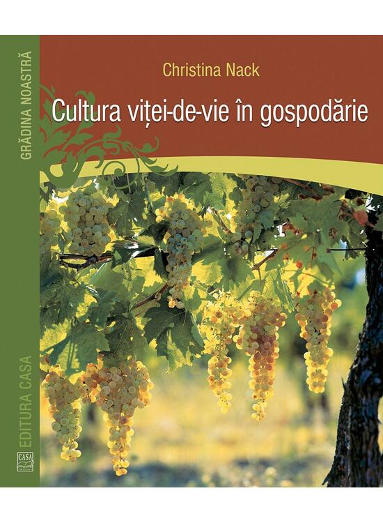 Copertă produs Cultura viţei-de-vie &icirc;n gospodărie - gallery big 1