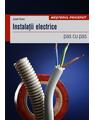 Copertă produs Instalaţii electrice. Pas cu pas - thumb 1