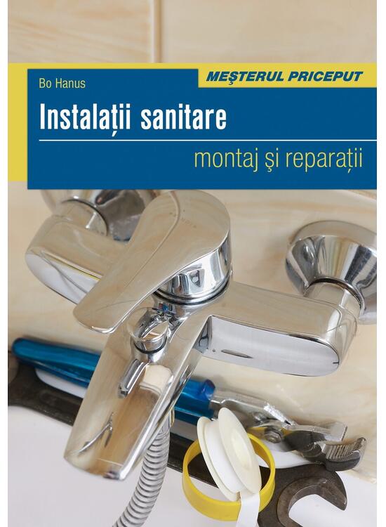 Copertă produs Instalaţii sanitare. Montaj şi reparaţii - gallery big 1