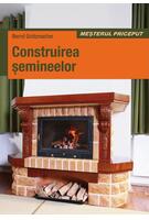 Construirea Şemineelor